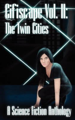 Cifiscape Vol. II: The Twin Cities